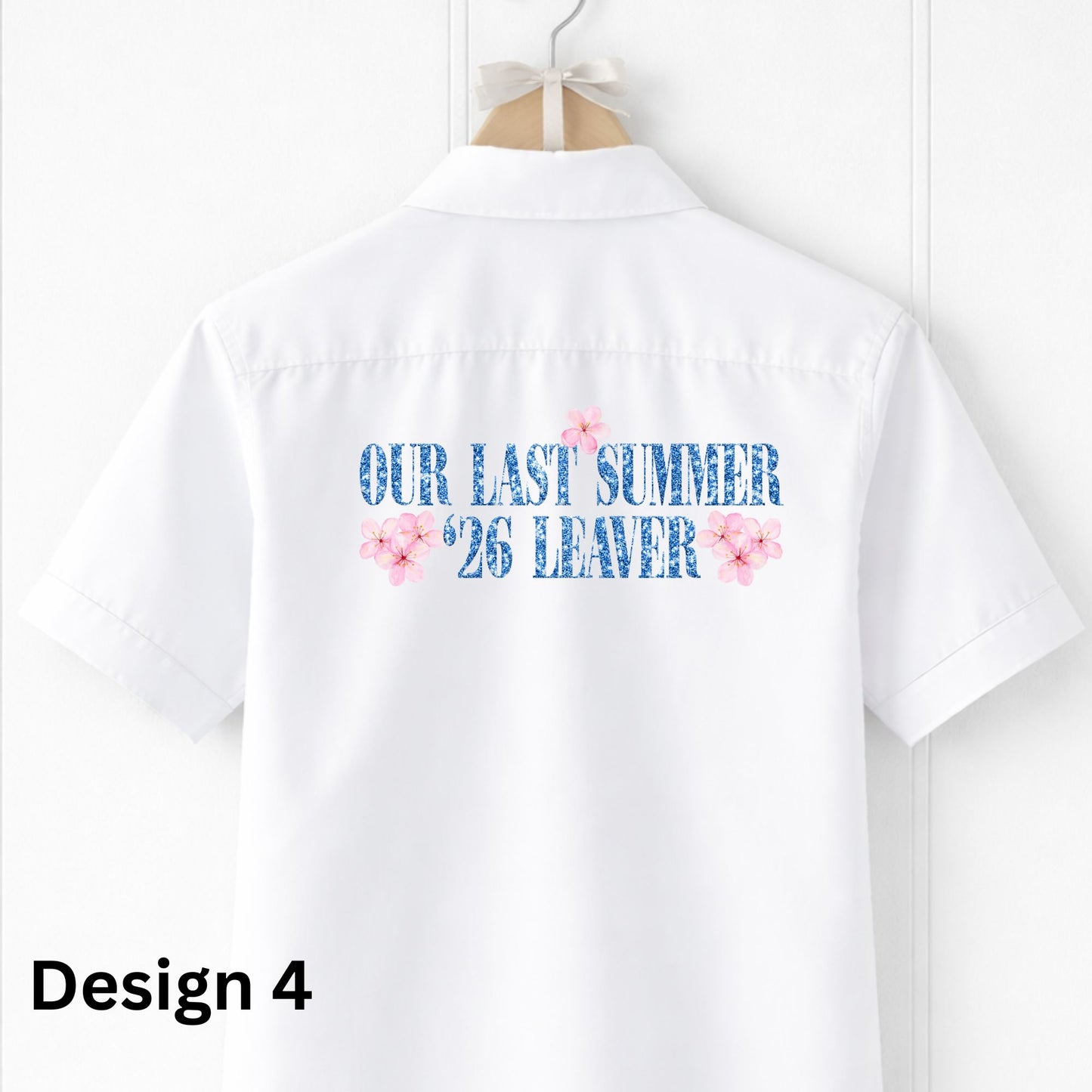 White shirt with 'Our Last Summer '26 Leaver' text and floral designs on a white background