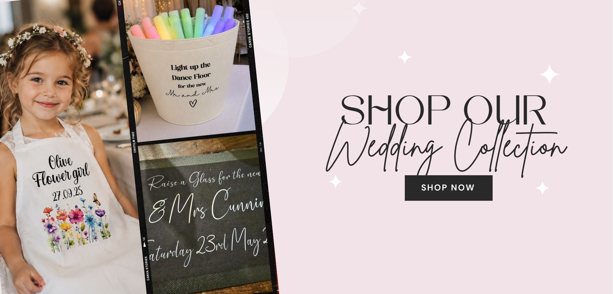 Promotional banner for a wedding collection featuring a young girl wearing a white printed apron with floral graphics and text, alongside  wedding Bar runners and a felt basket of Glow Sticks. The right side reads 'SHOP OUR Wedding Collection' with a 'SHOP NOW' button on a pale pink background.