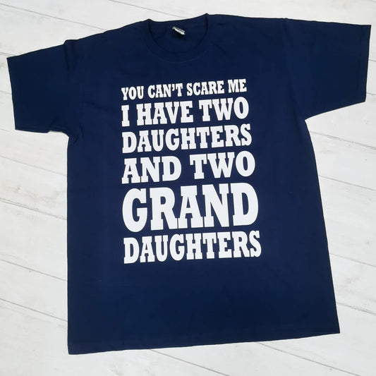 Fathers Day Slogan T-Shirt, Dads and Daughters, Dads and Grandads Gift