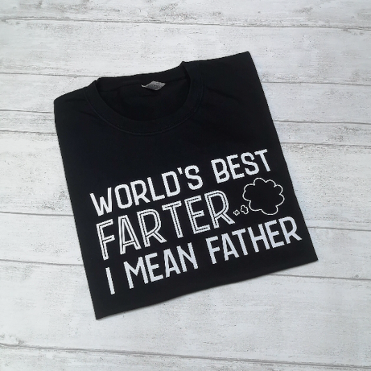 Fathers Day Slogan T-Shirt, Fathers Day Farter Unique Gift