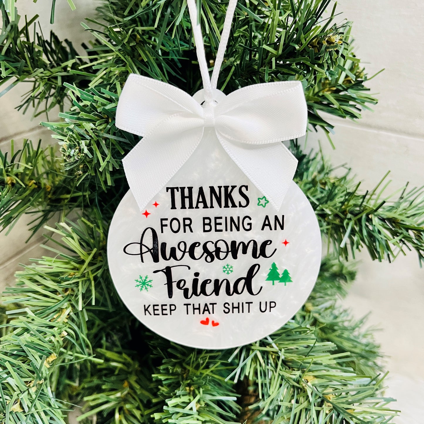 Christmas Bauble for Friends, Acrylic Hanging Tree Decoration